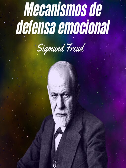Title details for Mecanismos de defensa emocional by Sigmund Freud - Available